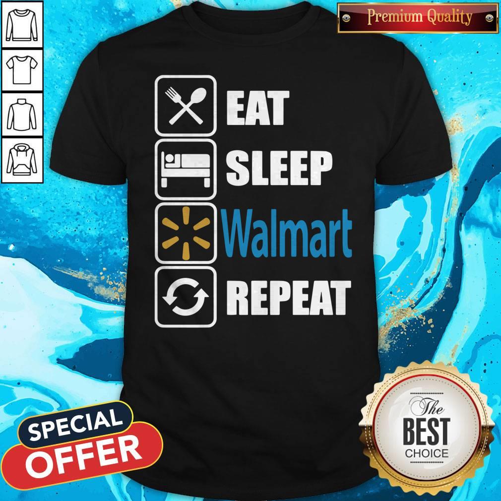 Awesome Eat Sleep Walmart Repeat Shirt