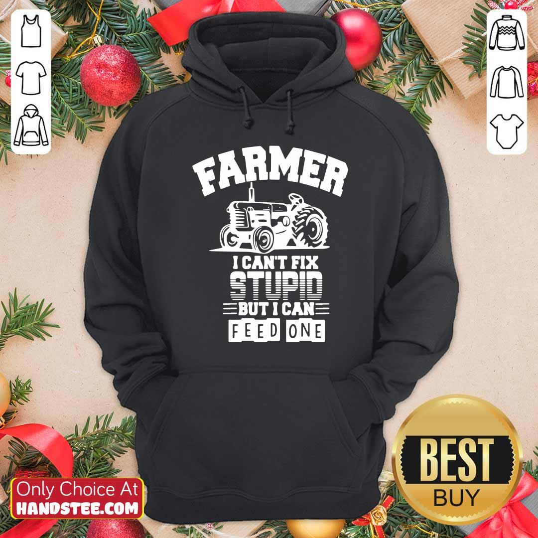 Awesome Farmer I Can’t Fix Stupid But I Can Feed One Shirt