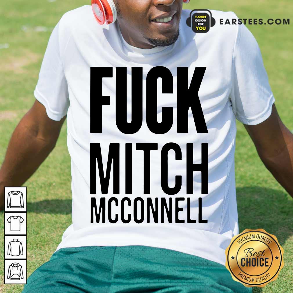 Awesome Fuck Mitch Mcconnell Shirt