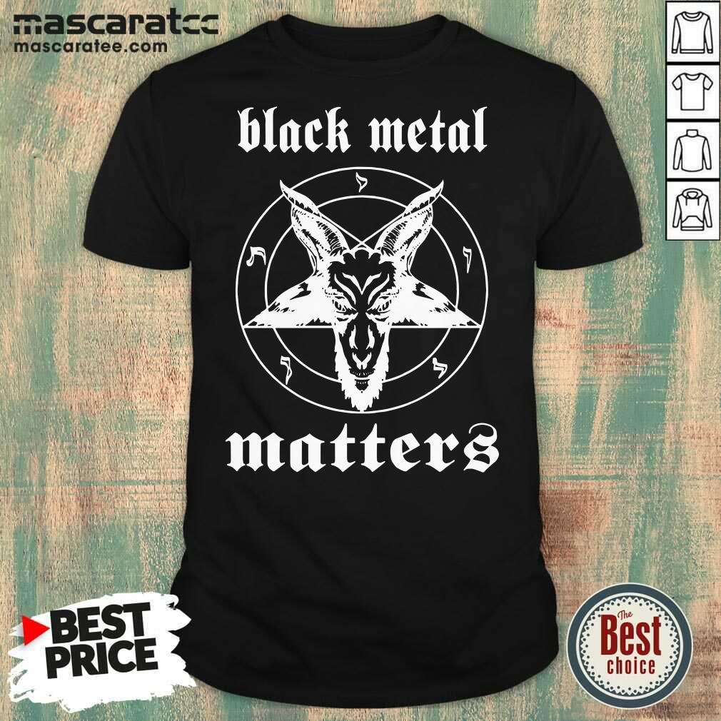 Awesome Goat Black Metal Matters Shirt