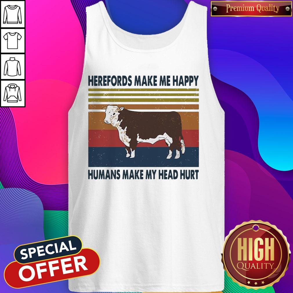 Awesome Herefords Make Me Happy Humans Make My Head Hurt Shirt