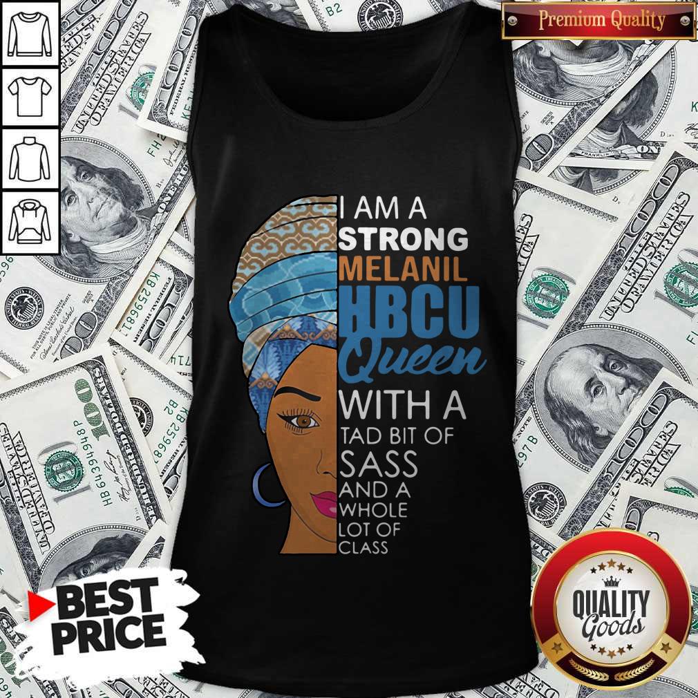awesome-i-am-a-strong-melanil-hbcu-queen-with-a-tad-bit-of-sass-and-a-whole-lot-of-class-tank-top.jpg