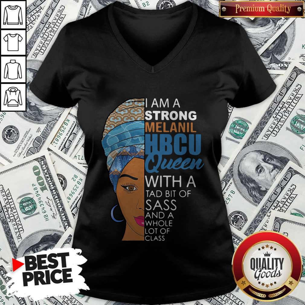 awesome-i-am-a-strong-melanil-hbcu-queen-with-a-tad-bit-of-sass-and-a-whole-lot-of-class-v-neck.jpg