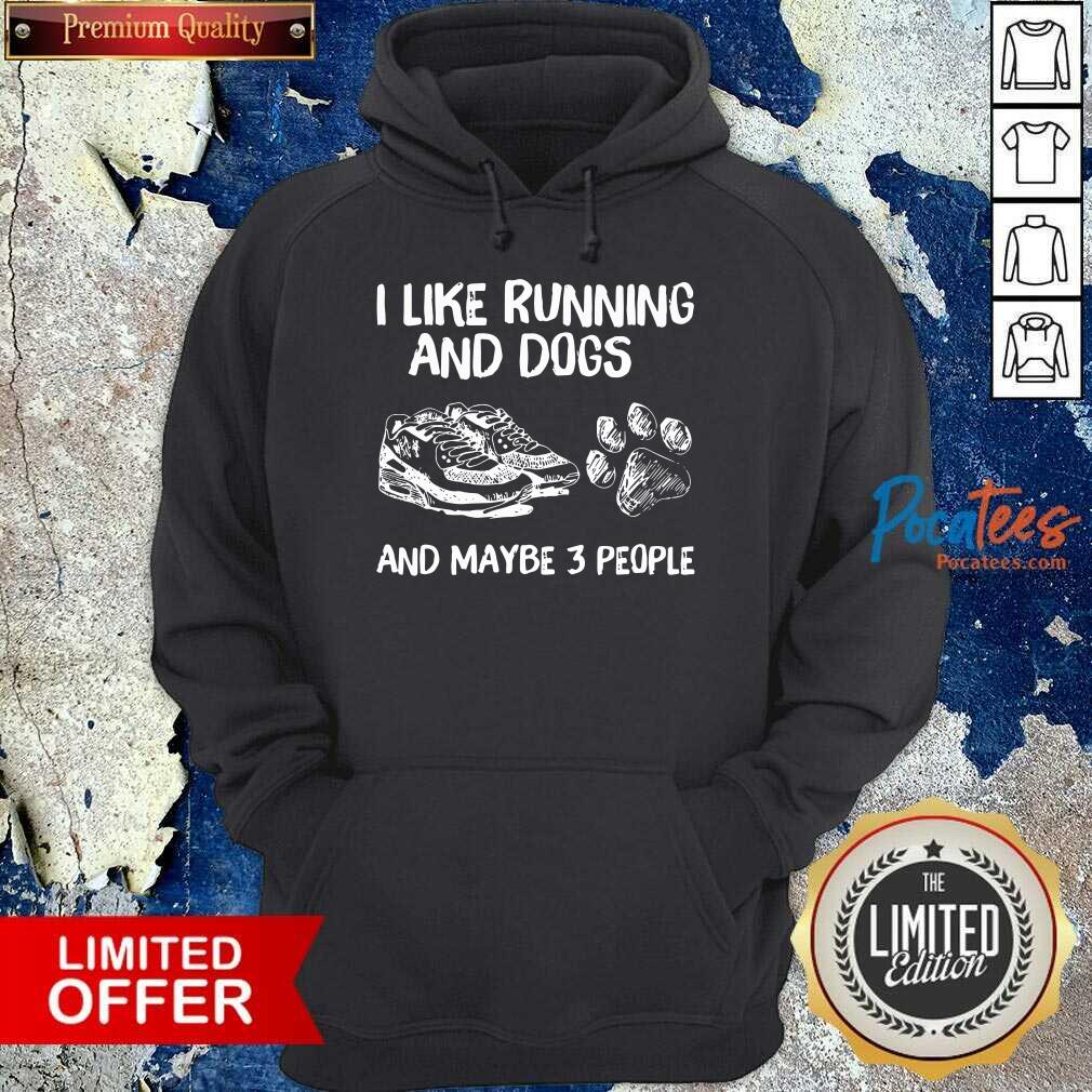 Awesome I Like Running And Dogs And Maybe 3 People Shirt