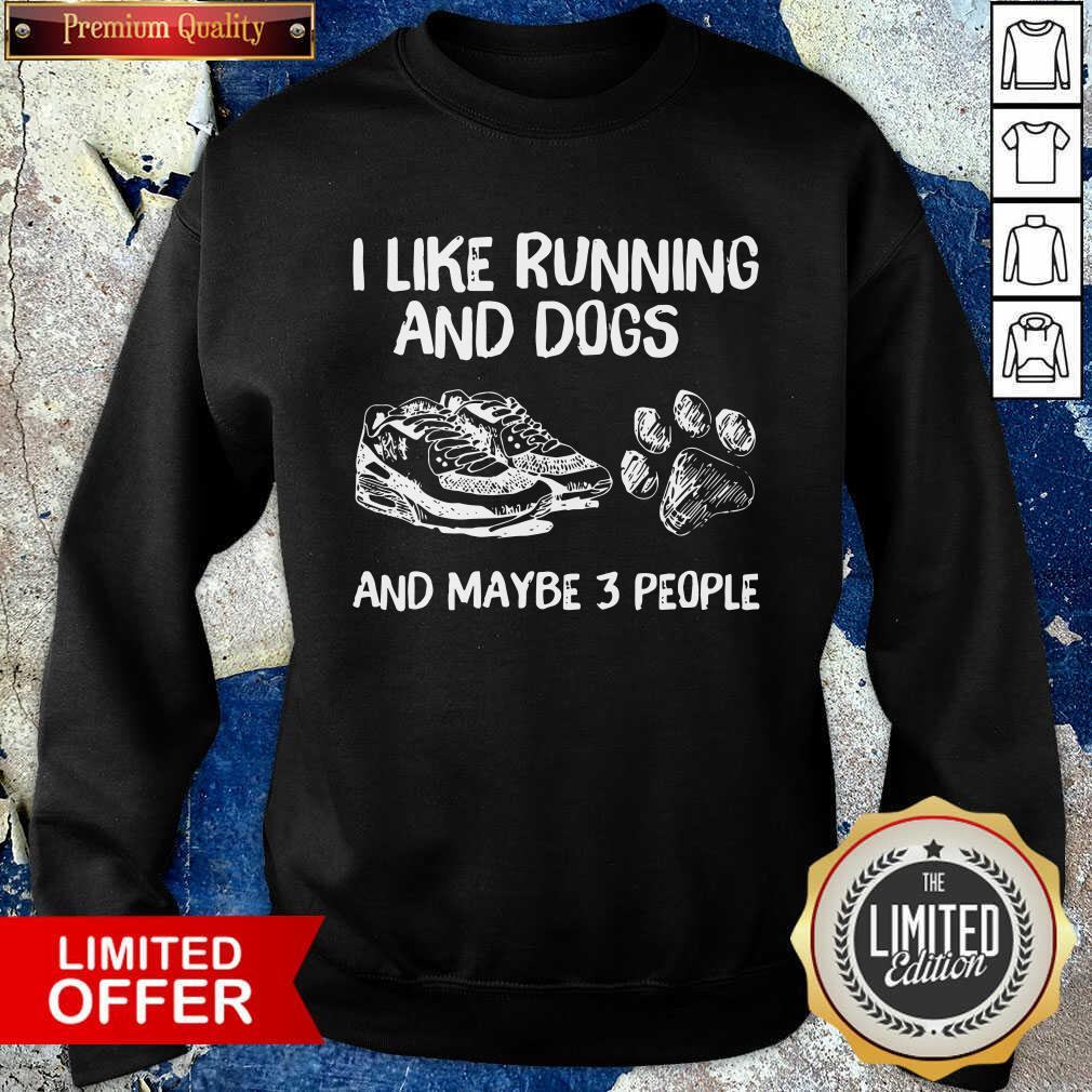 Awesome I Like Running And Dogs And Maybe 3 People Shirt