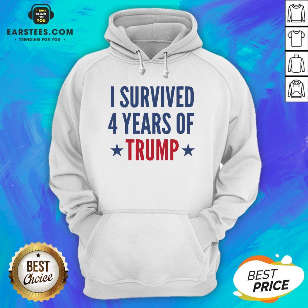 Awesome I Survived 4 Years Of Trump Shirt