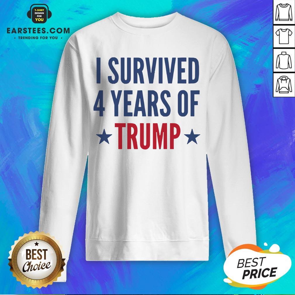 Awesome I Survived 4 Years Of Trump Shirt