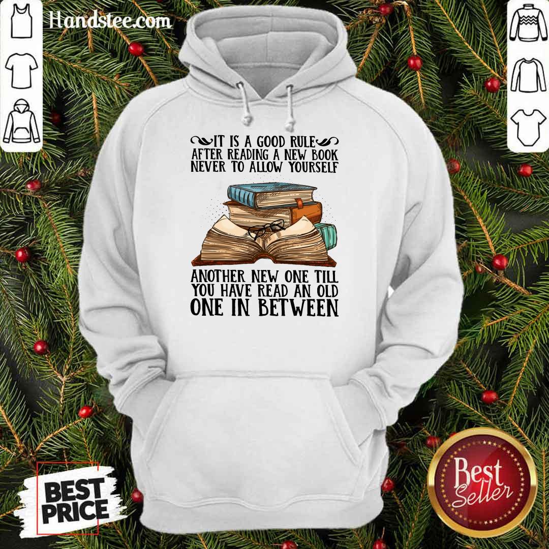 awesome-it-is-a-good-rule-after-reading-a-new-book-never-to-allow-yourself-hoodie