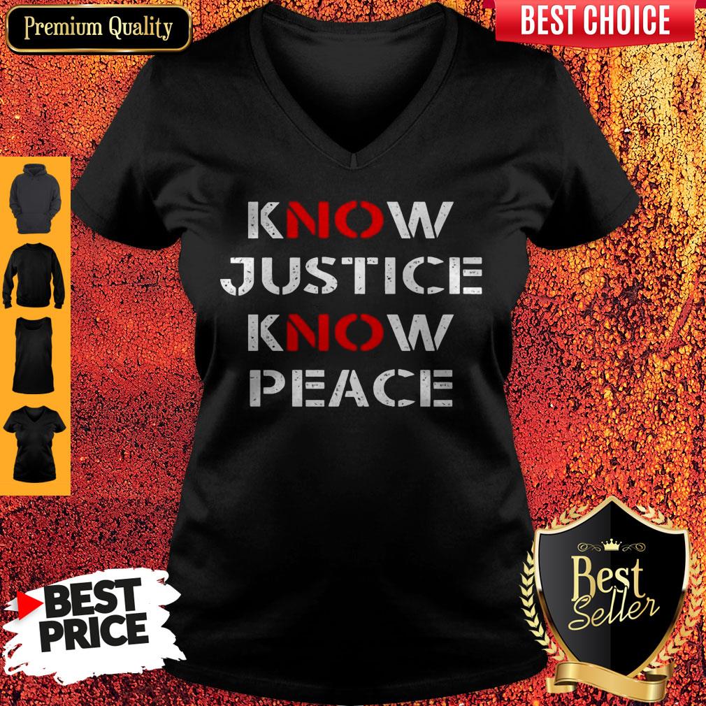 Awesome Know Justice Know Peace Shirt