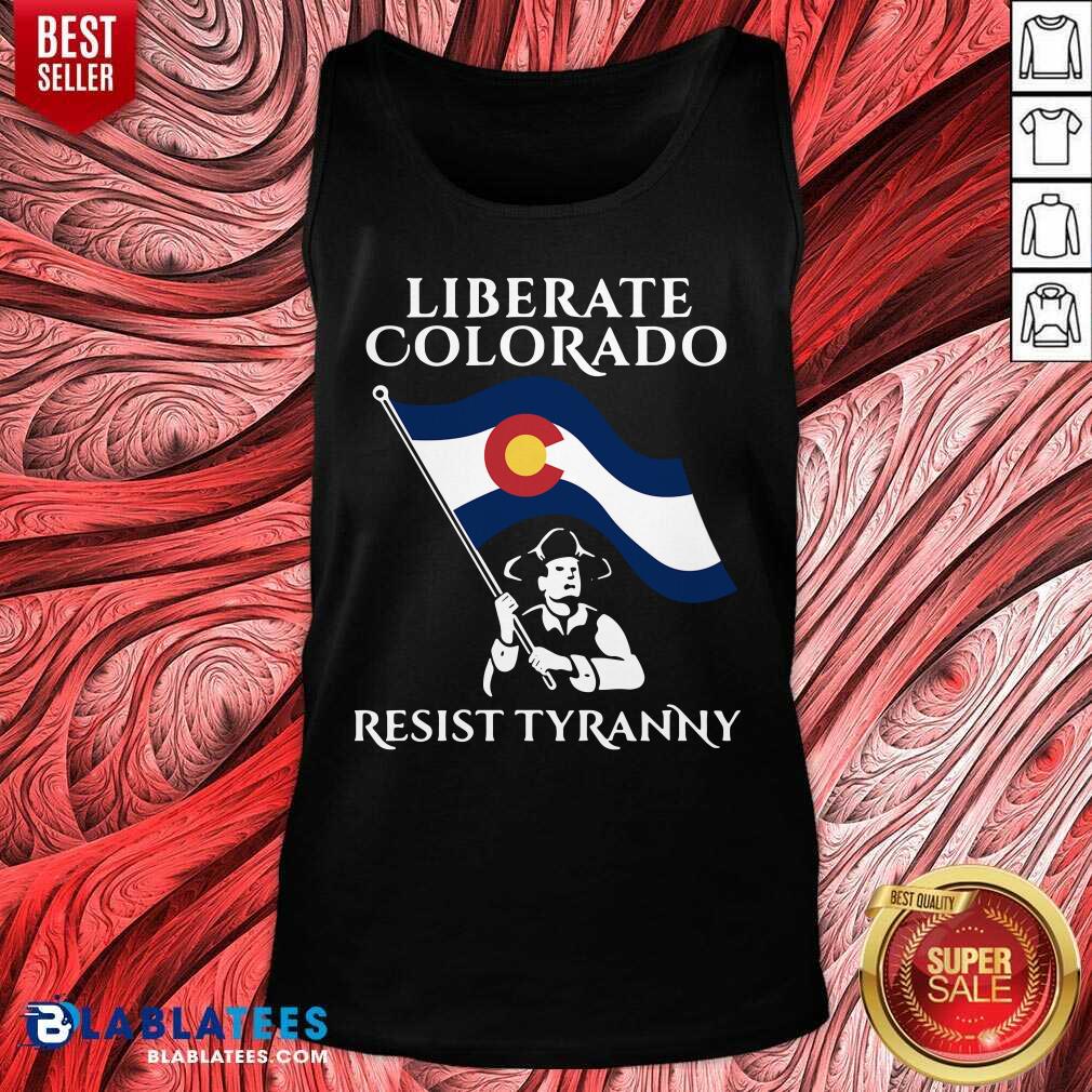 Awesome Liberate Colorado Resist Tyranny 2021 Shirt