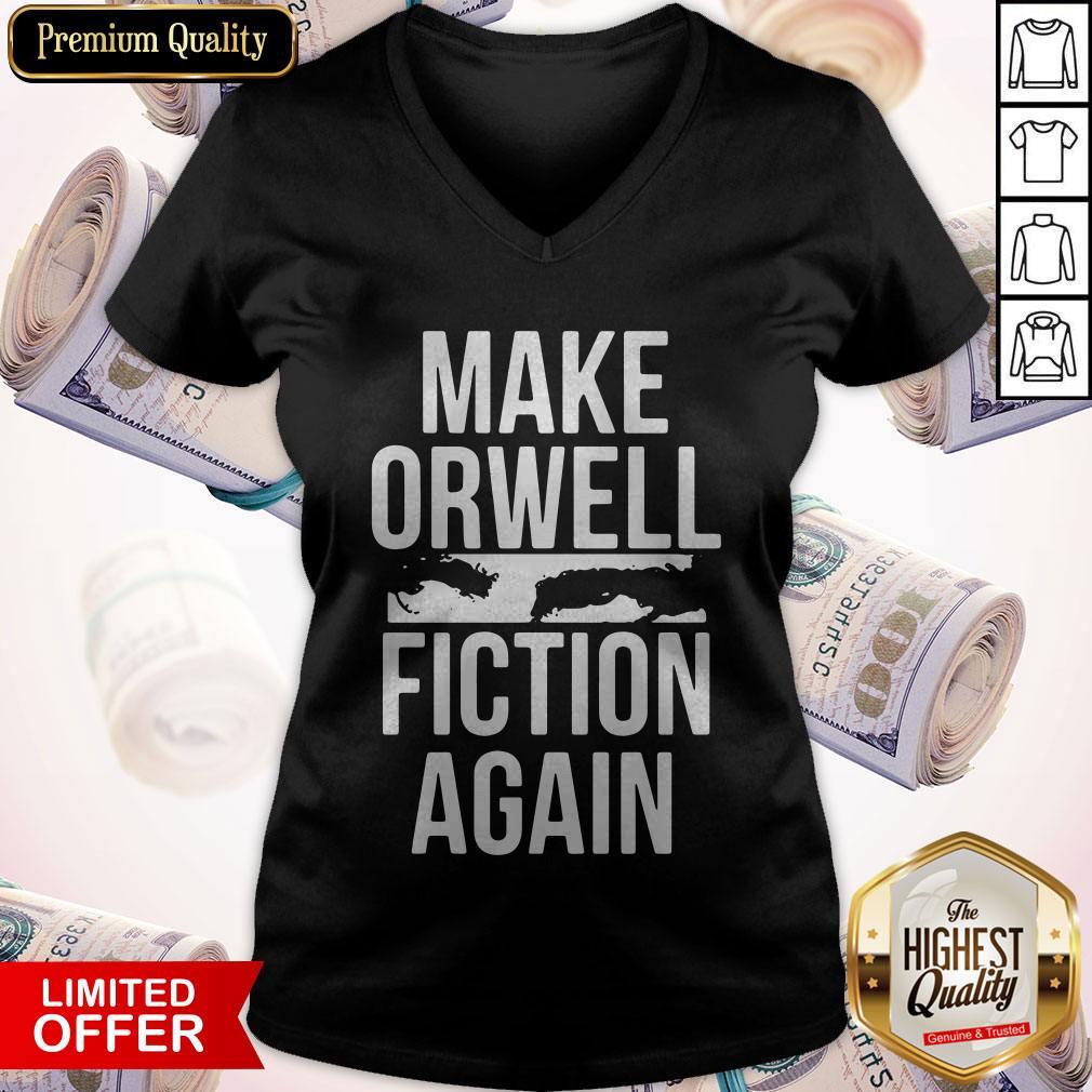 Awesome Make Orwell Fiction Again Shirt