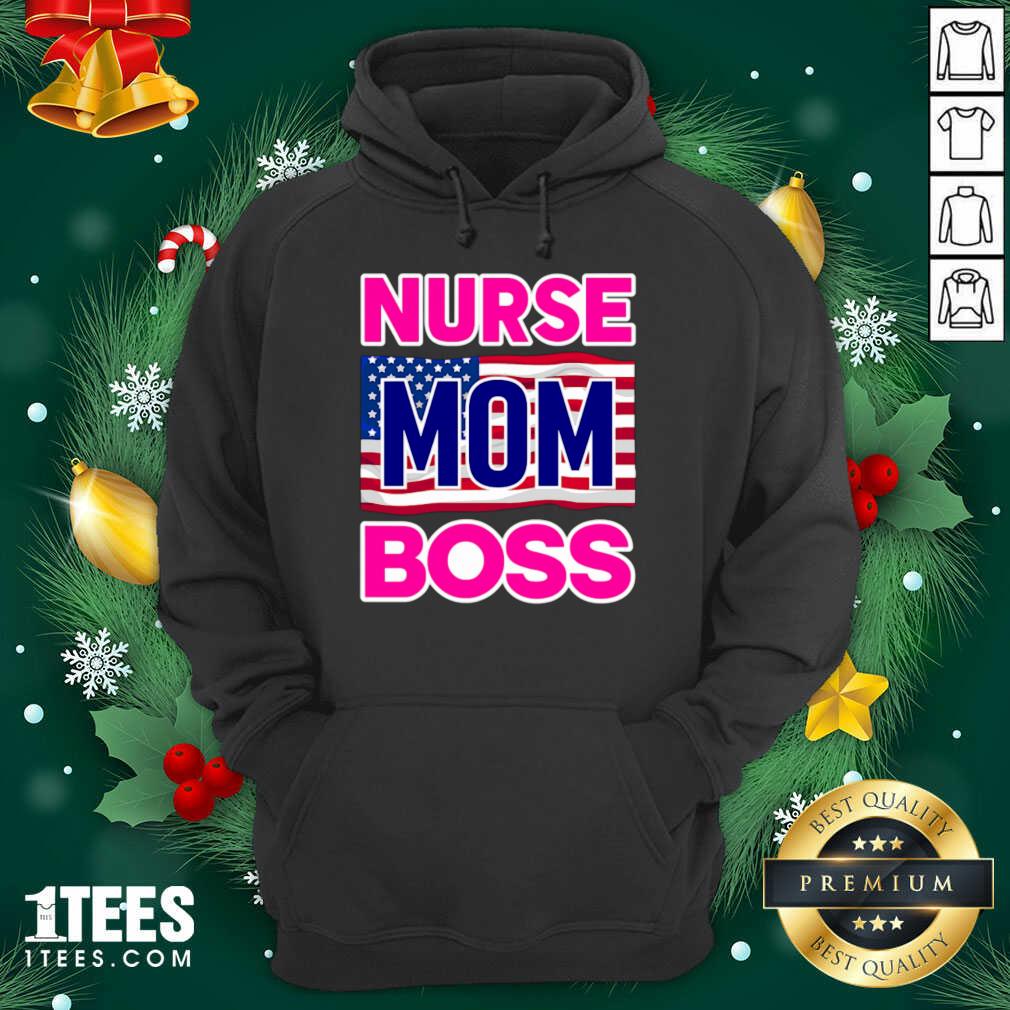 Awesome Mother’s Day Nurse Mom Boss Us Flag Shirt