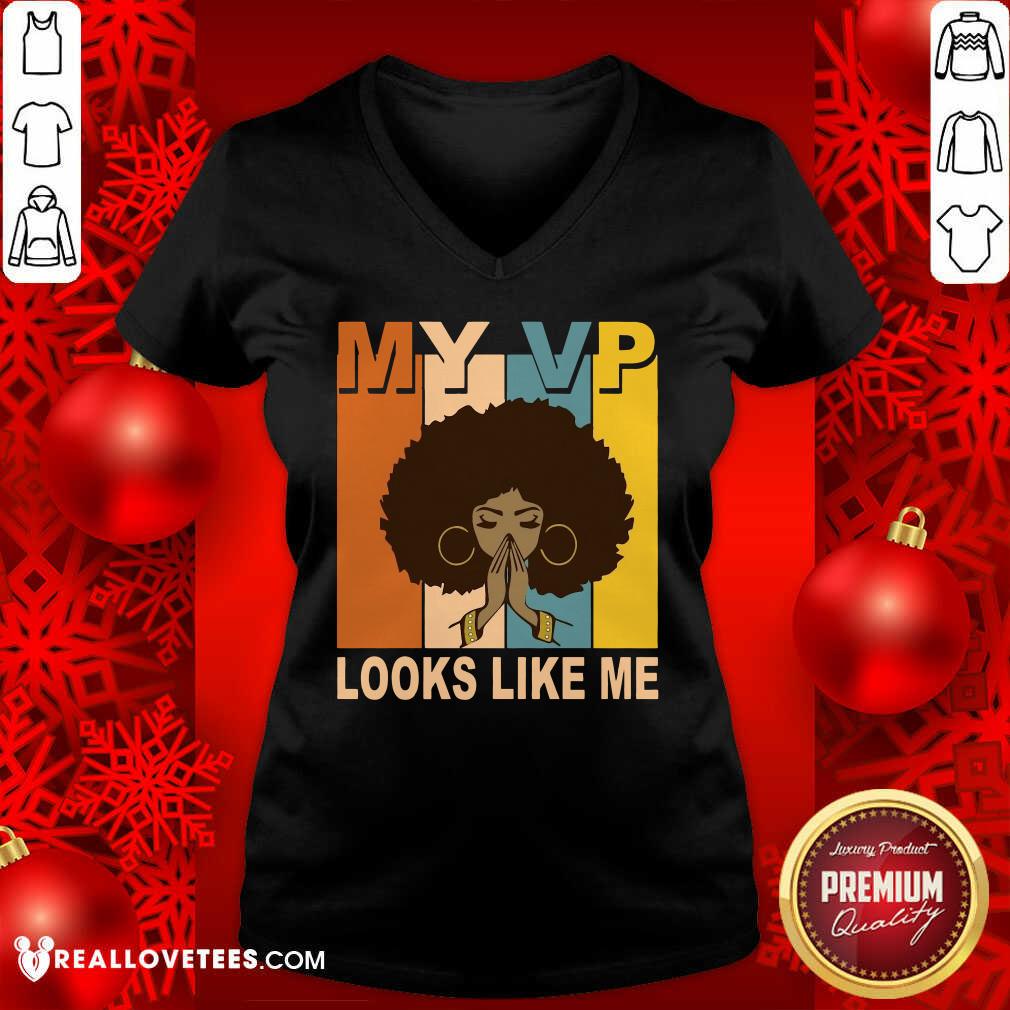 Awesome My VP Looks Like Me Melanin Shirt