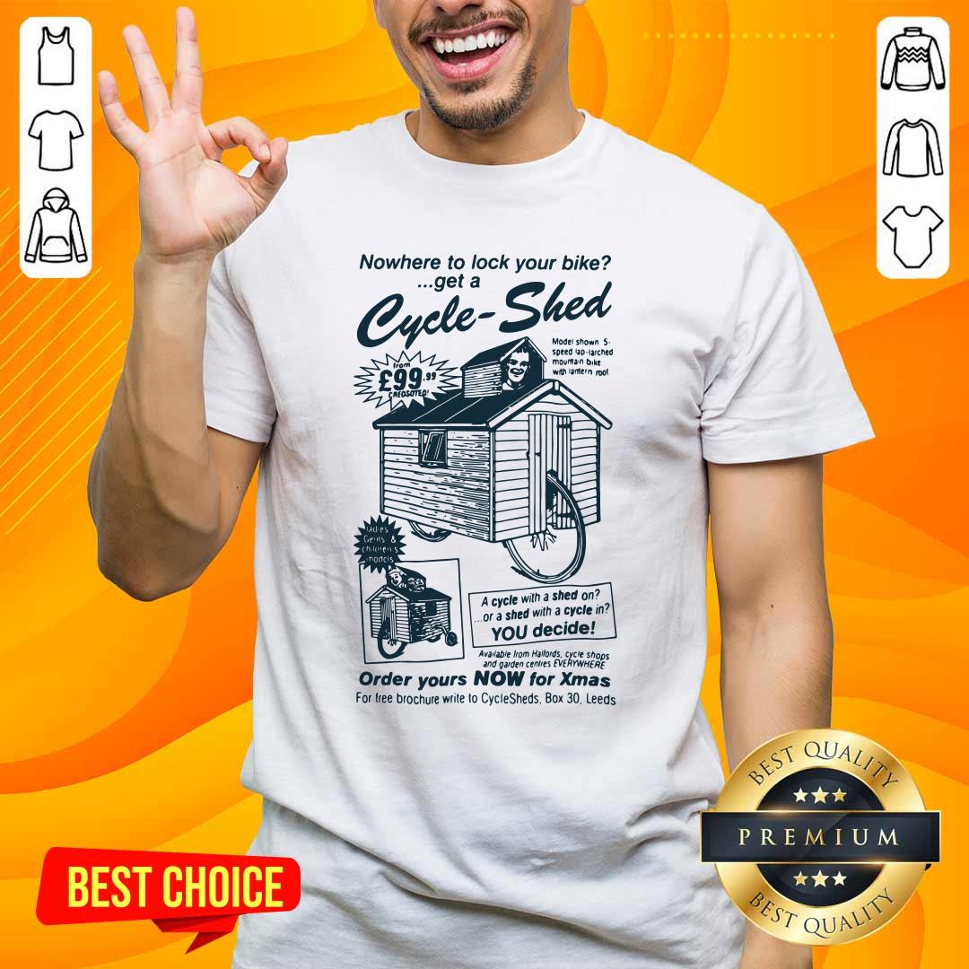awesome-nowhere-to-lock-your-bike-get-a-cycle-shed-order-yours-now-for-xmas-shirt.jpg