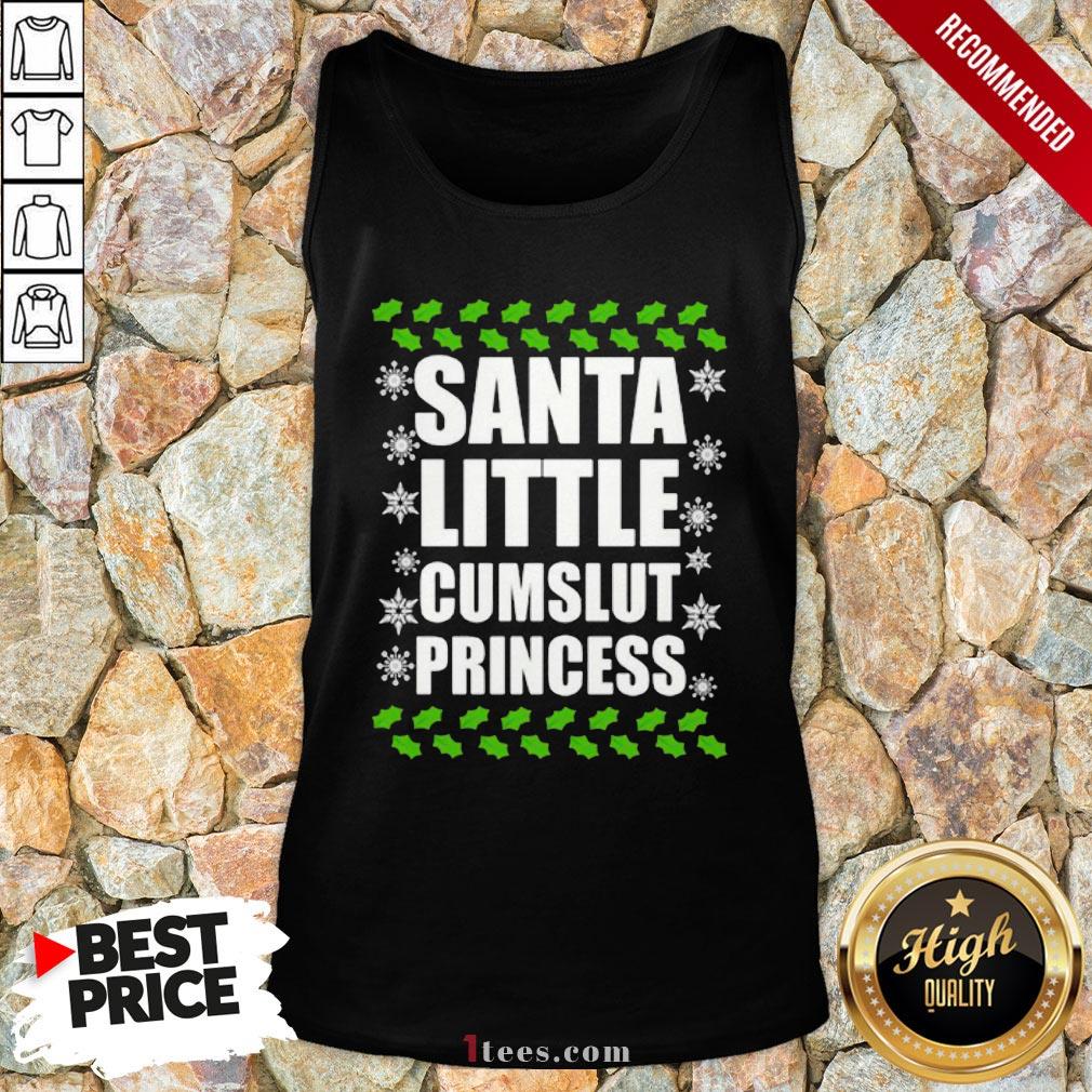 Awesome Santa Little Cumslut Princess Ugly Christmas Shirt