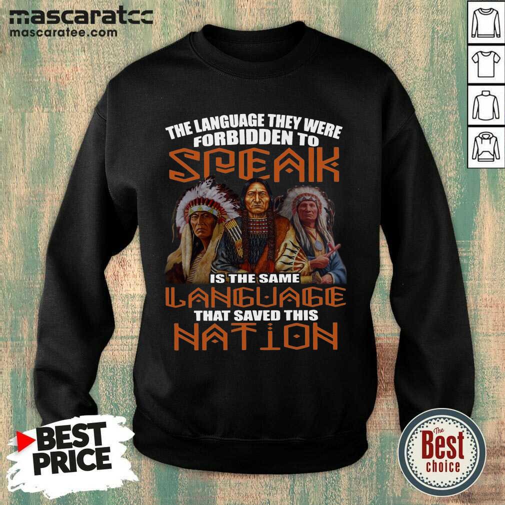 awesome-the-language-they-were-forbidden-to-speak-is-the-same-languasweatshirt.jpg