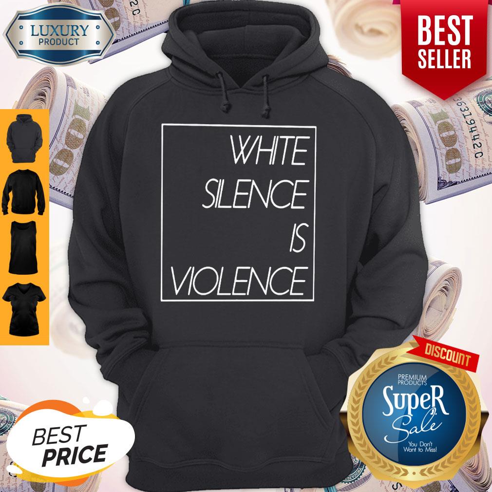 Awesome White Silence Is Violence Shirt