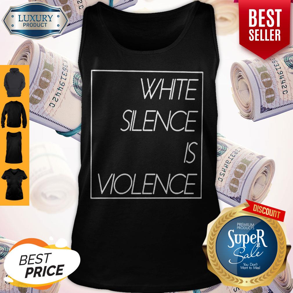 Awesome White Silence Is Violence Shirt