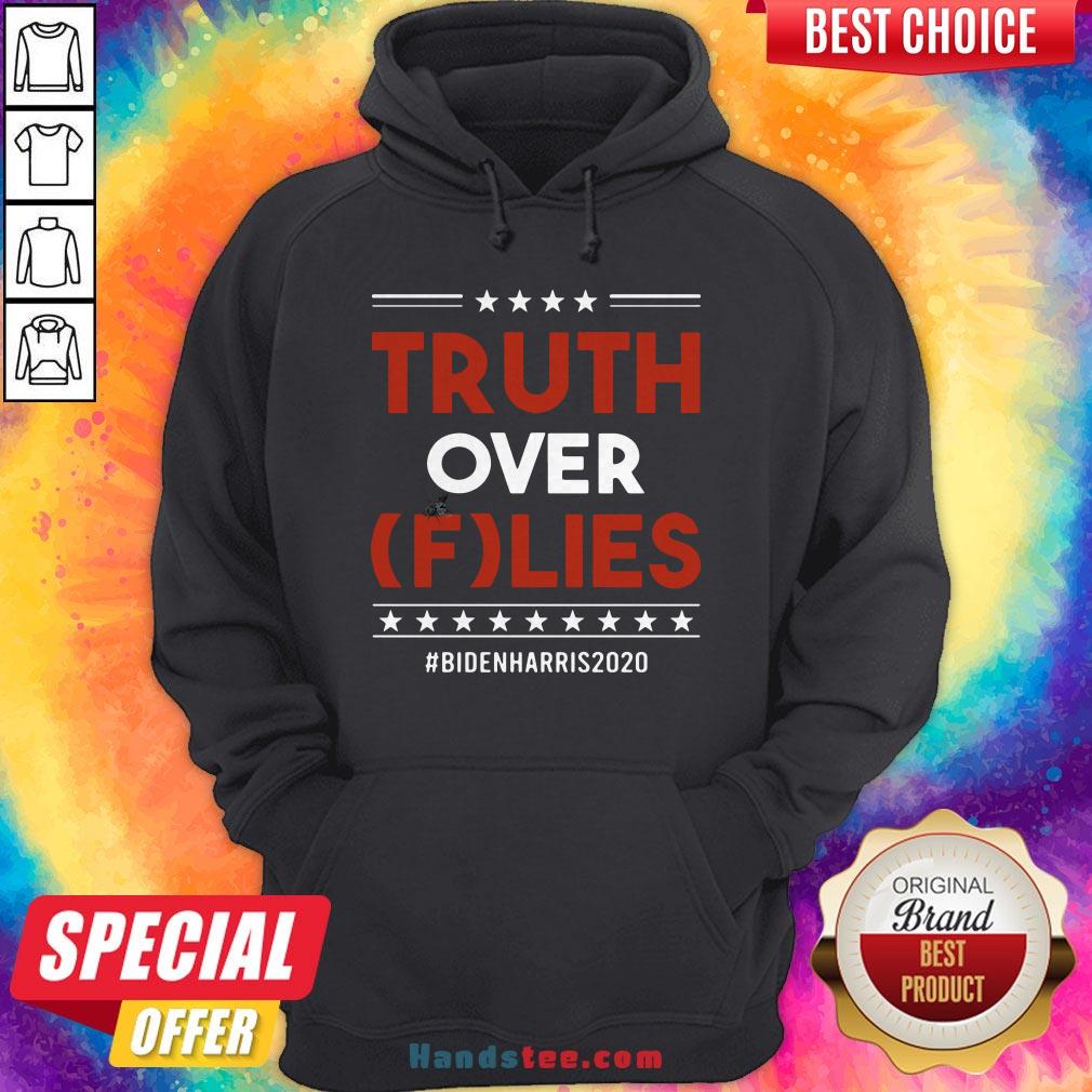 Pretty Truth Over Flies Biden Harris 2020 Shirt
