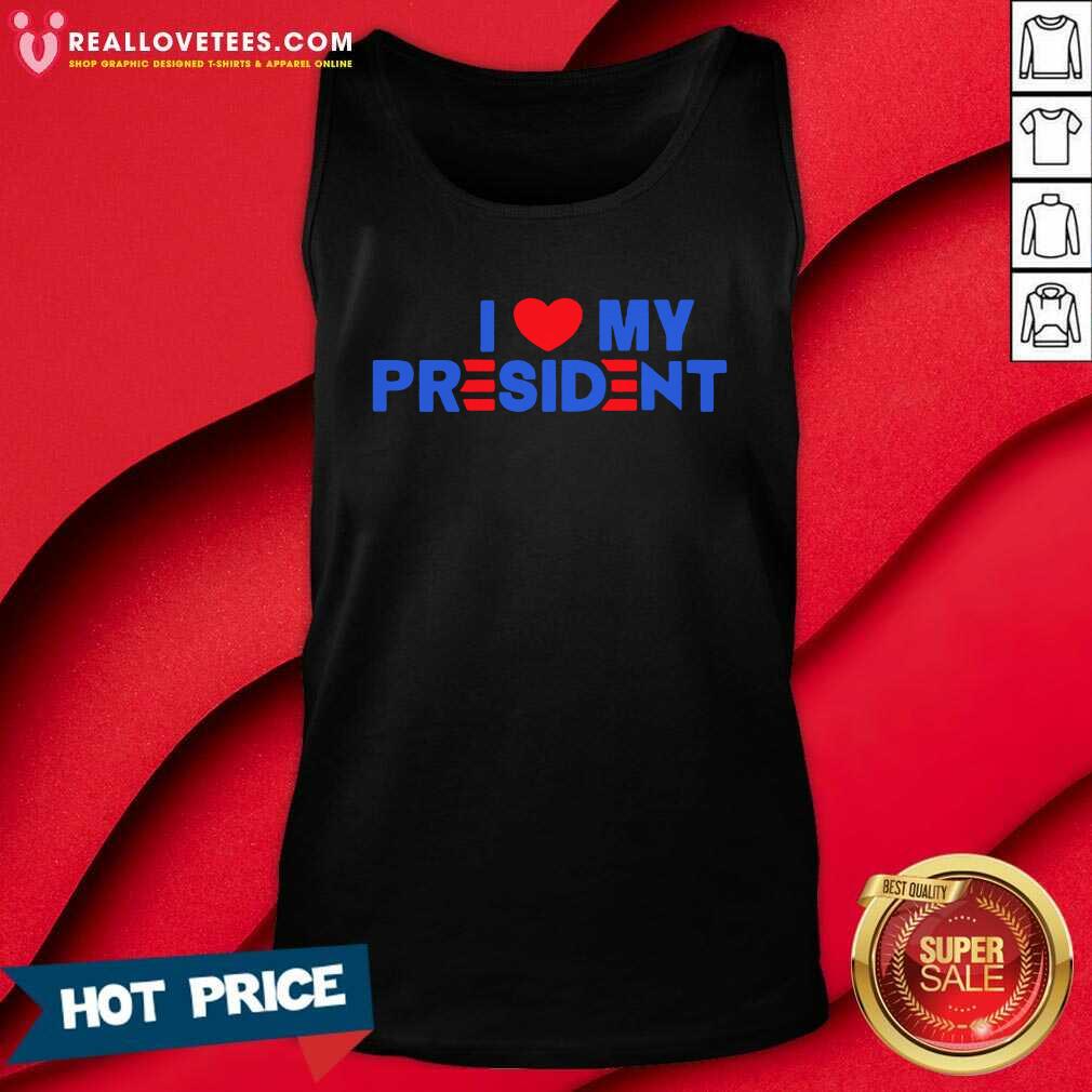 Beautiful I Heart My President 2021 Shirt