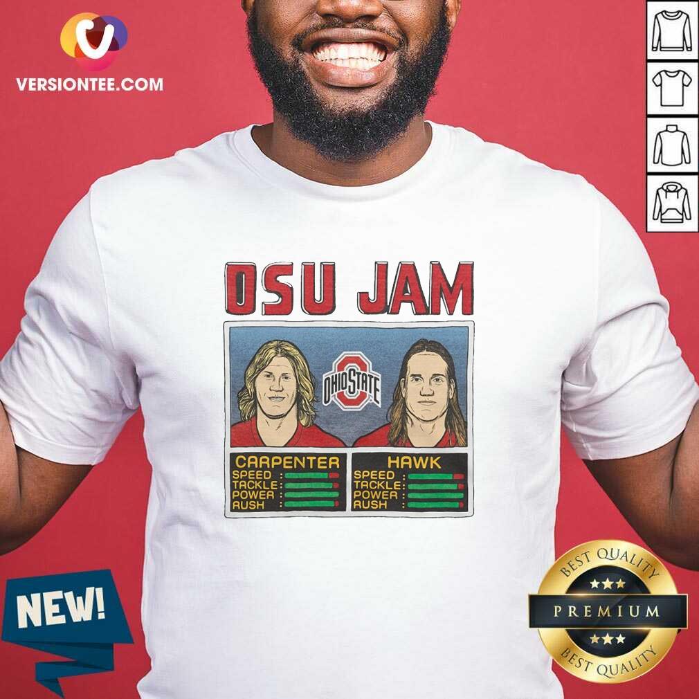Beautiful Osu Jam Ohio State Carpenter Hawk Shirt