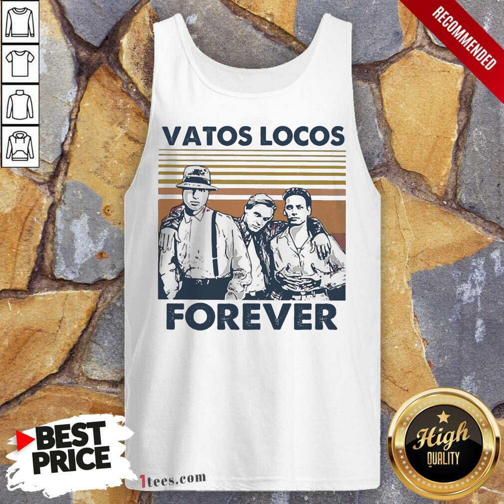 Best Blood In Blood Out Vatos Locos Forever Vintage Shirt
