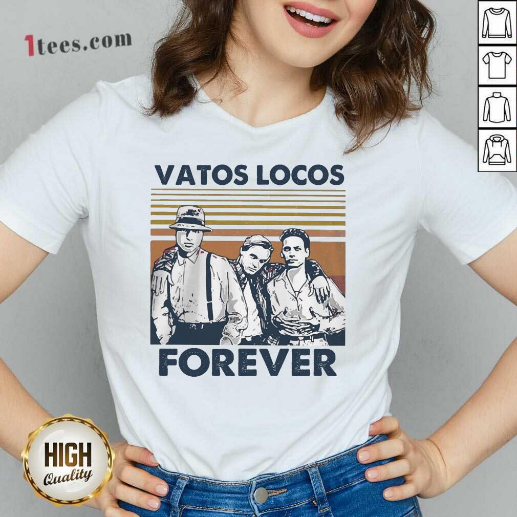 Best Blood In Blood Out Vatos Locos Forever Vintage Shirt