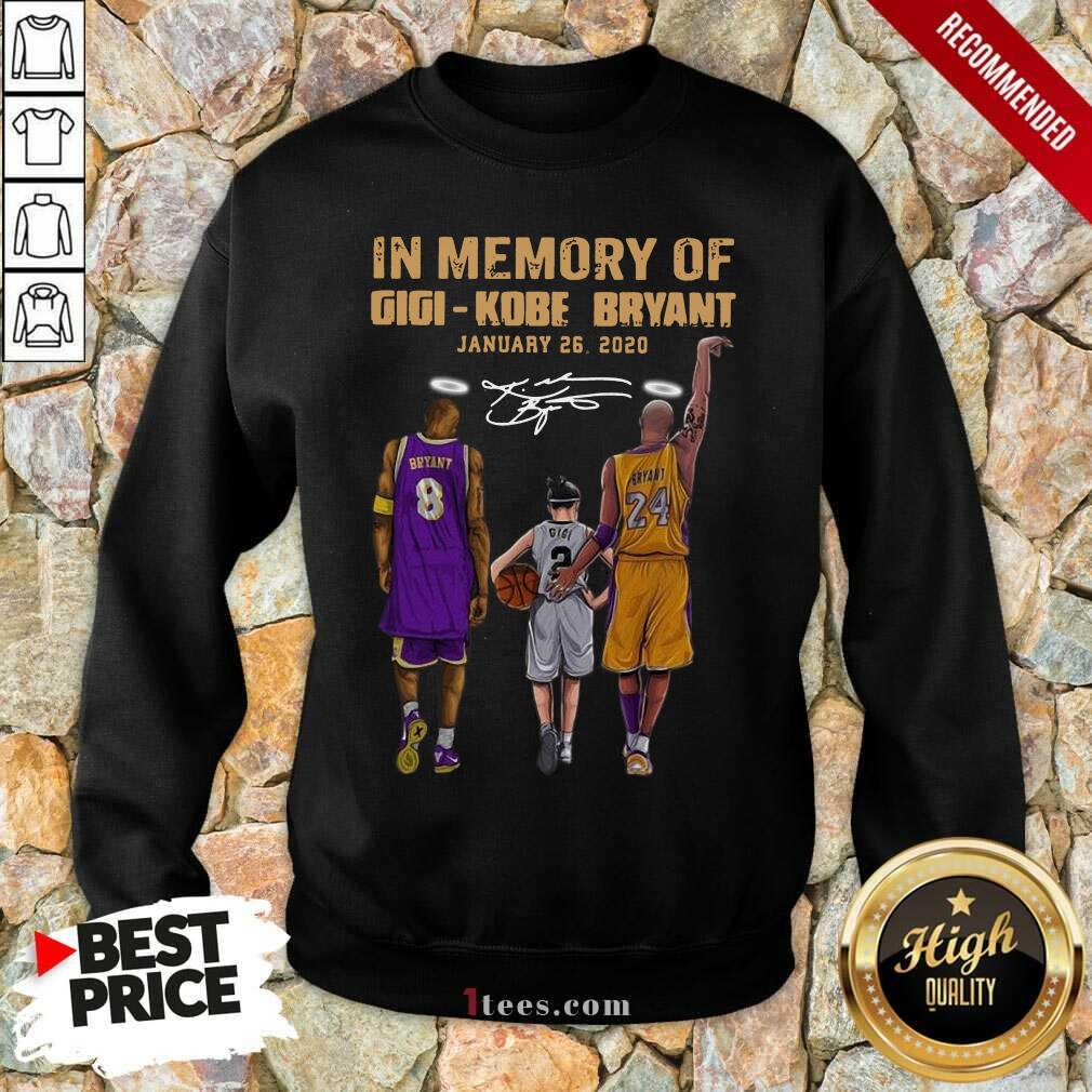 Better In Memory Of Gigi Kobe Bryant January 26 2020 Signature Shirt