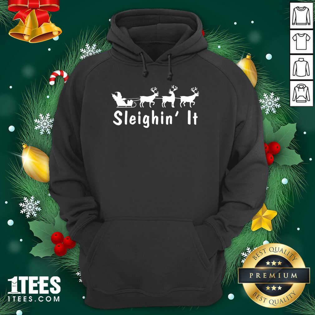 Better Sleighin It Christmas Shirt