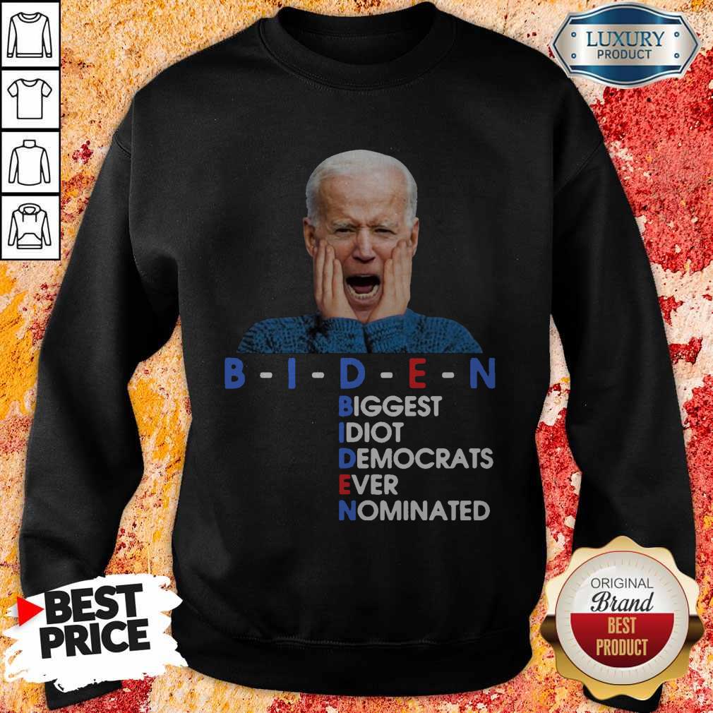 BIDEN Biggest Idiot Democrats Ever Nominated Anti Creepy Joe Shirt