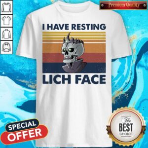 Skull I Have Resting Lich Face Vintage Shirt