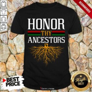 Funny Honor Thy Ancestors Excited Shirt