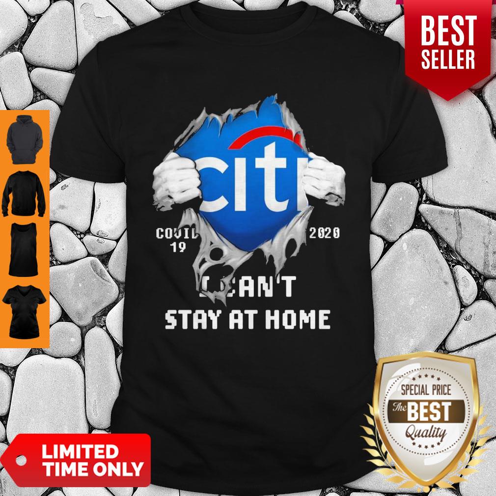 Blood Inside Me Citibank COVID-19 2020 I Can’t Stay At Home Shirt