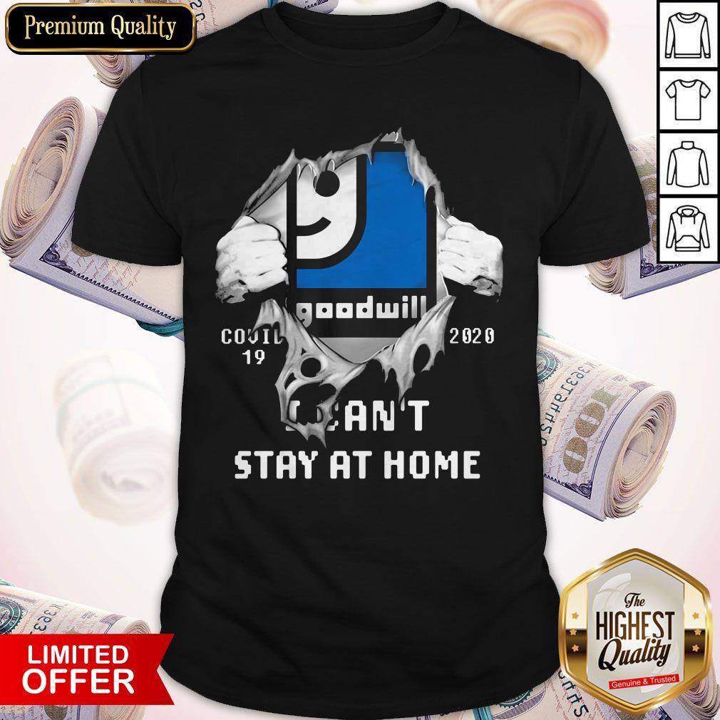 Blood Inside Me Goodwill Covid 19 2020 I Can’t Stay At Home Shirt