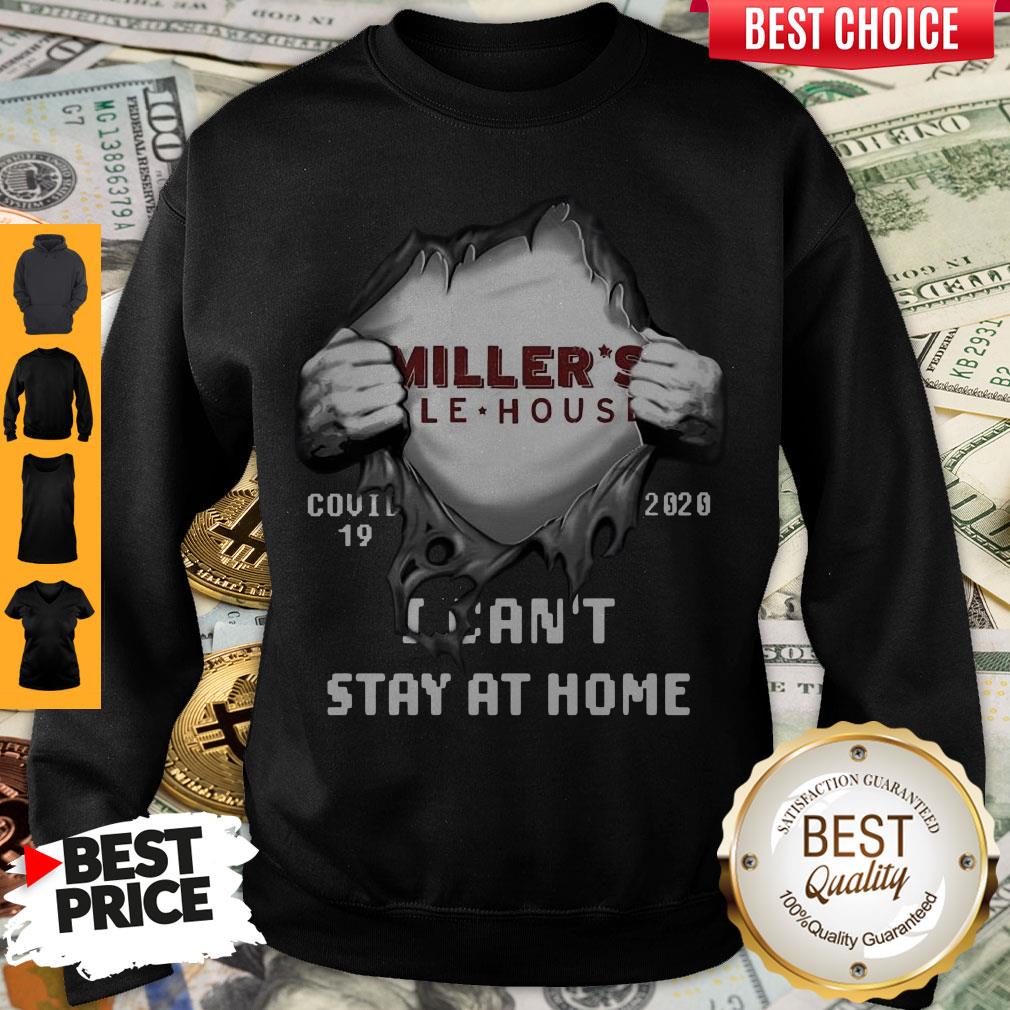 Blood inside Me Miller's Ale House Covid-19 2020 I Can't Stay At Home Shirt