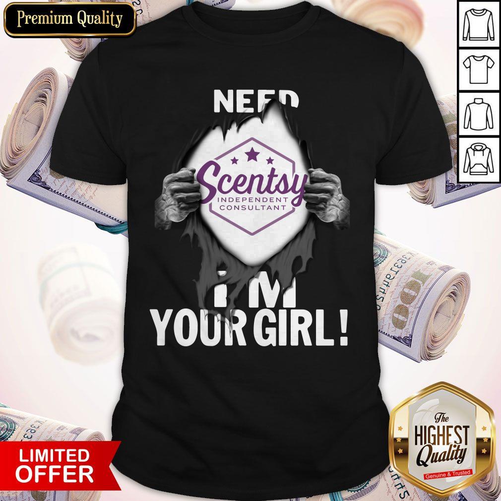 Blood Inside Me Scentsy Need I’m Your Girl Shirt