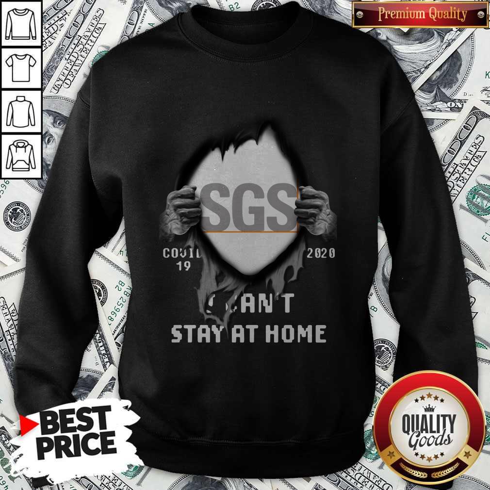 Blood Inside Me SGS Covid-19 2020 I Can’t Stay At Home Shirt