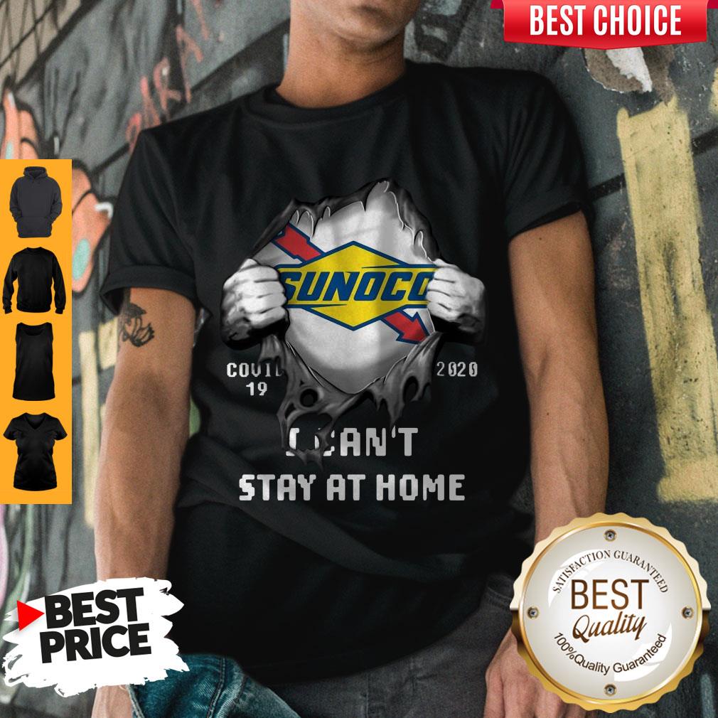 Blood inside Me Sunoco Covid-19 2020 I Can't Stay At Home Shirt