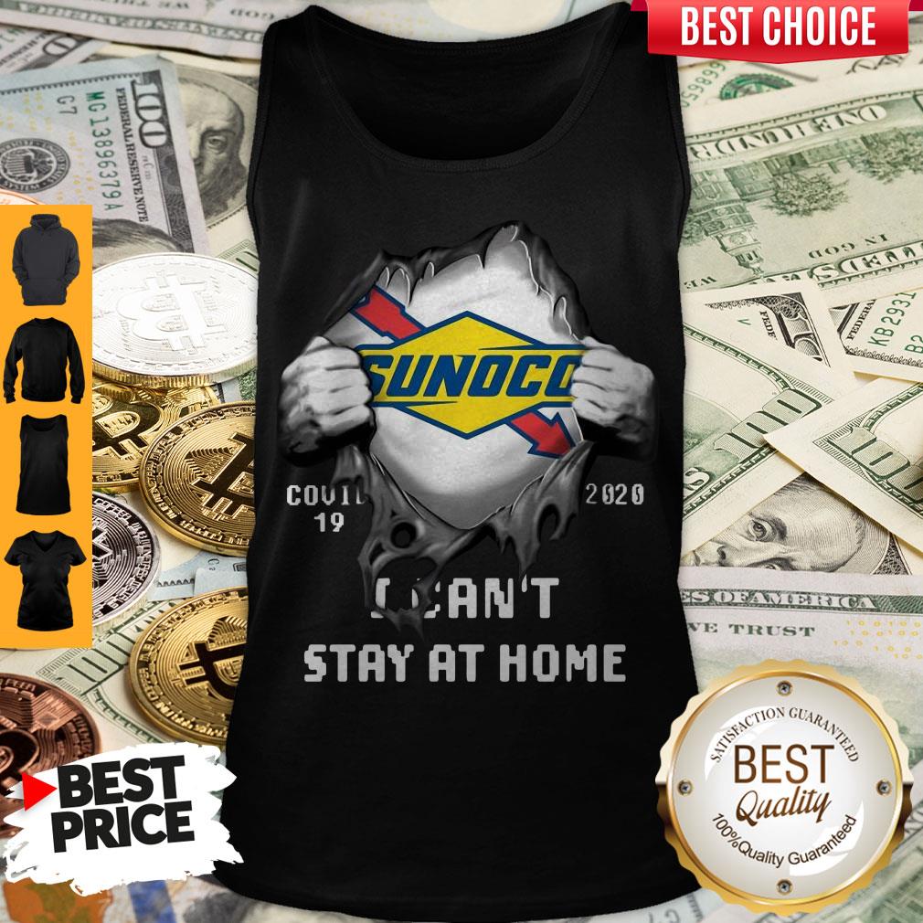 Blood inside Me Sunoco Covid-19 2020 I Can't Stay At Home Shirt