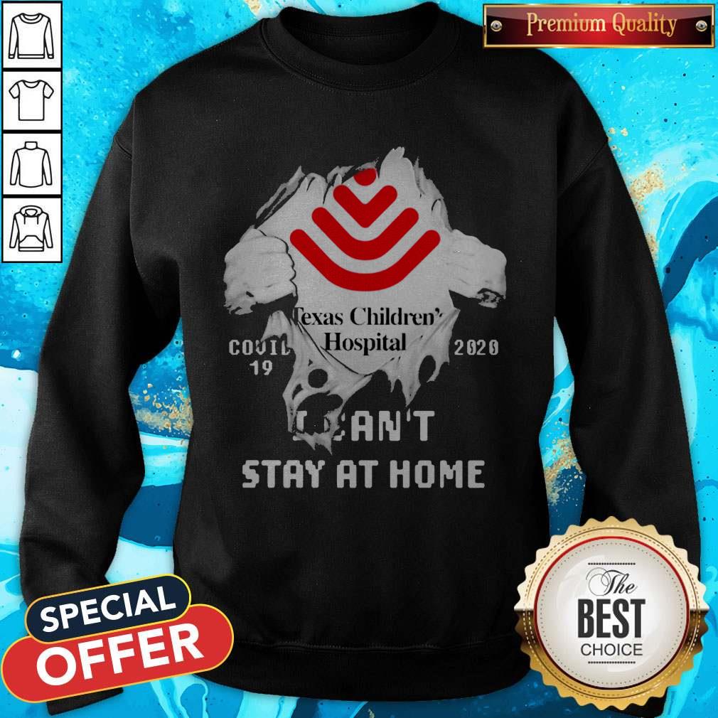 blood-inside-me-texas-childrens-hospital-covid-19-2020-i-cant-stay-at-some-sweatshirt.jpg