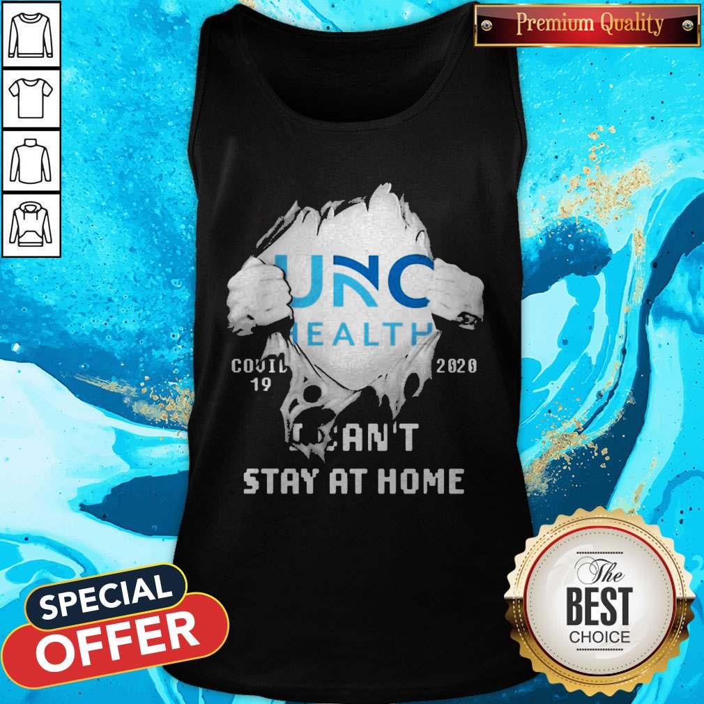 Blood Inside Me UNC Hospitals Covid 19 2020 I Can’t Stay At Home Shirt