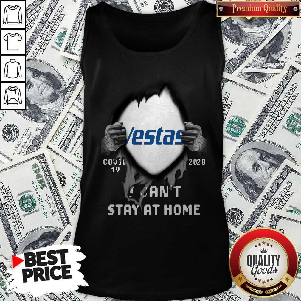 Blood Inside Me Vestas Covid-19 2020 I Can’t Stay At Home Shirt