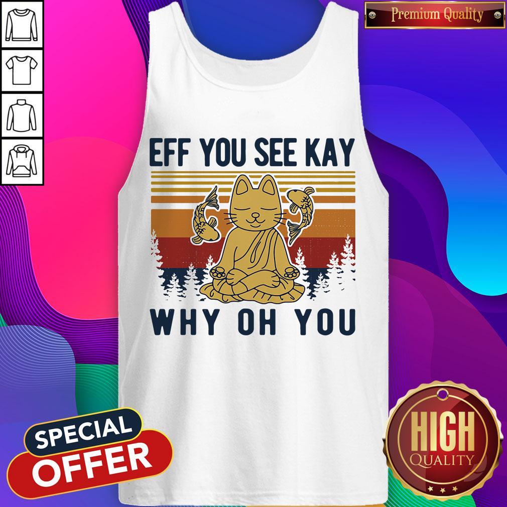 Buddhist Cat Ad Fish Eff You See Kay Why Oh You Vintage Retro Shirt