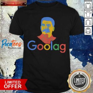 Funny Goolag Stalin Gulag Meme Political Dark Humor Shirt
