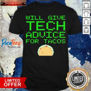 Gibt technische Ratschlge Fr Tacos Computer Geek Shirt