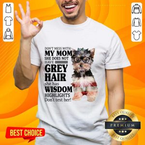 Excited Yorkshire 2 My Mom Grey Hair Wisdom Highlights American Flag Shirt