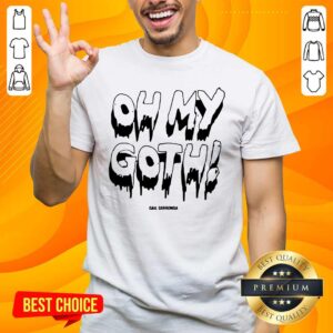 Pretty Gail Sorronda Merch Oh My Goth Shirt