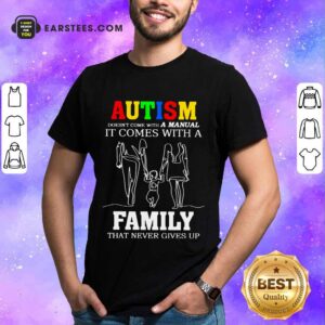 Fantastic Autism A Manual Family Shirt