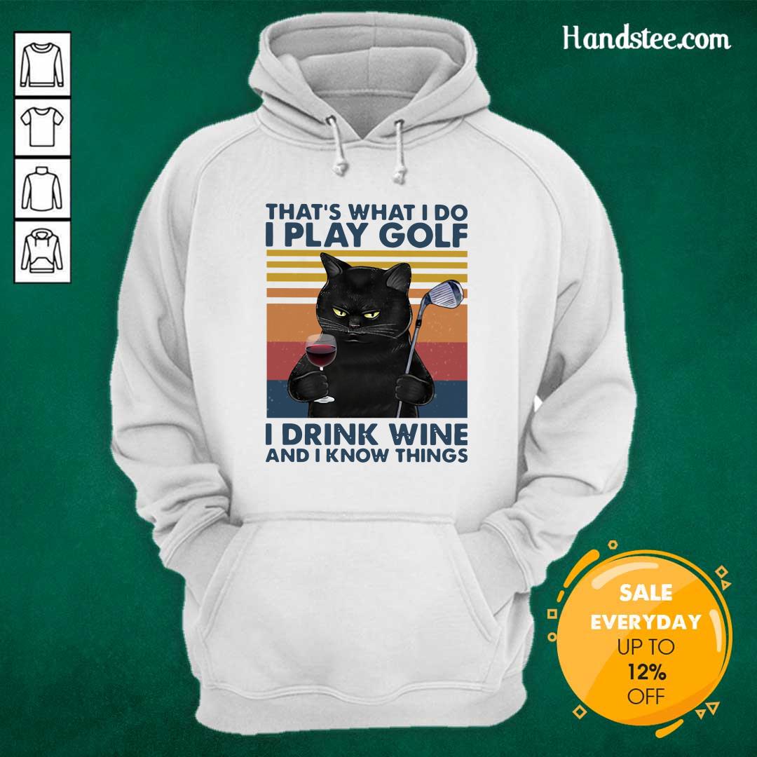 cheated-black-cat-i-play-golf-i-drink-wine-and-i-know-things-7-vintage-retro-hoodie.jpg