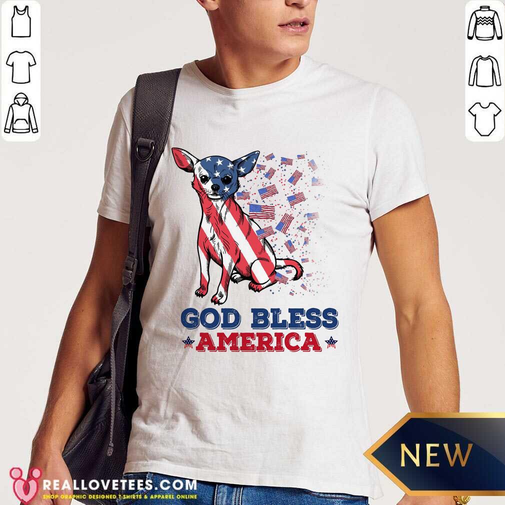 Chihuahua God Bless America Shirt